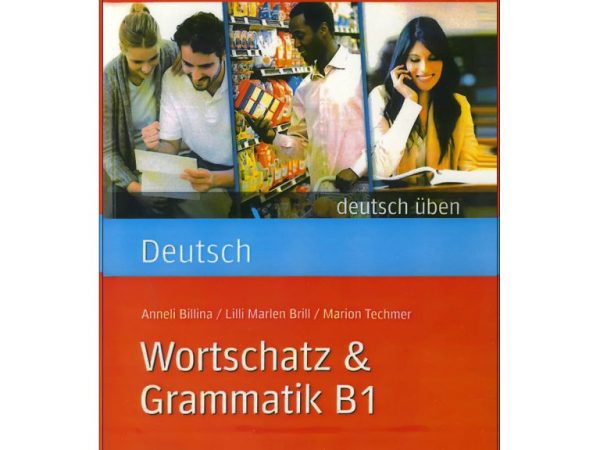کتاب Wortschatz und Grammatik B1