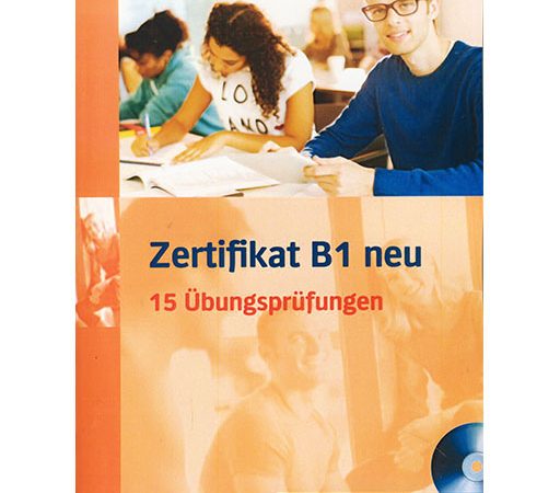 کتاب Zertifikat B1 neu 15 ubungsprufungen
