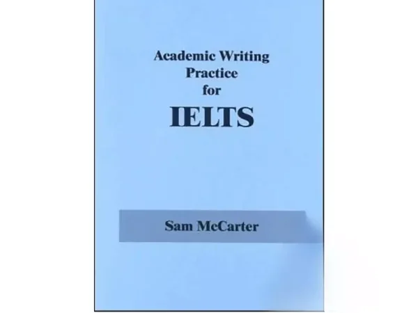 کتاب Academic Writing Practice for IELTS