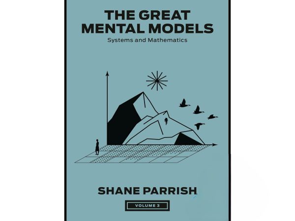 کتاب The Great Mental Models Volume 3 (کتاب مدل های ذهنی بزرگ)